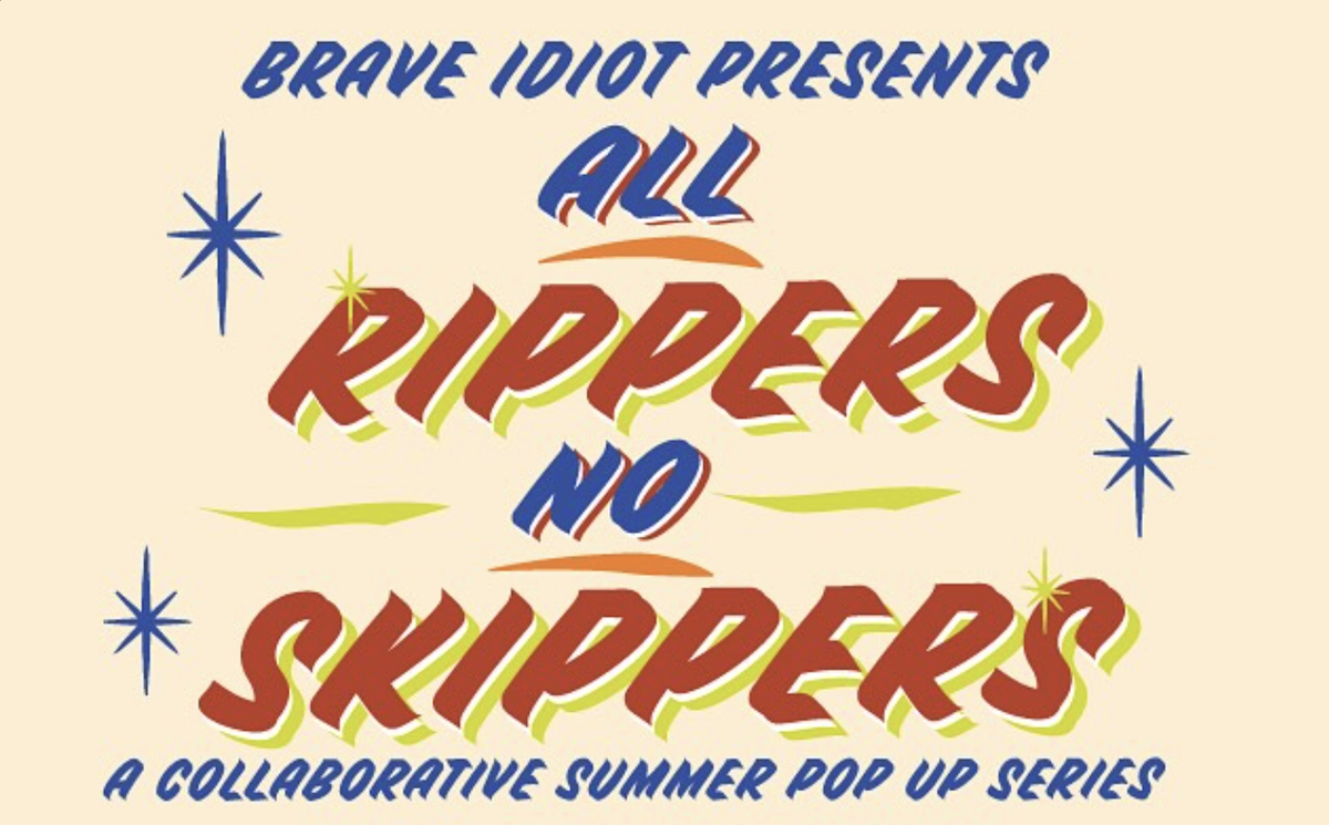 Brave Idiot All Rippers